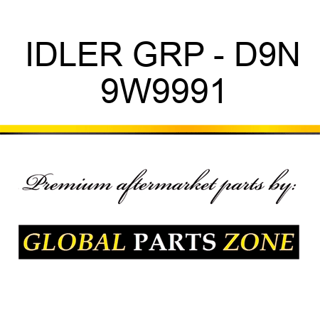 IDLER GRP - D9N 9W9991