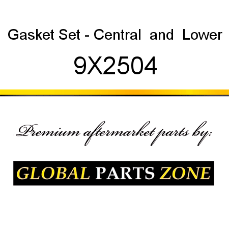 Gasket Set - Central & Lower 9X2504