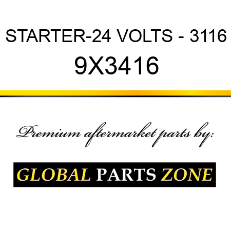 STARTER-24 VOLTS - 3116 9X3416