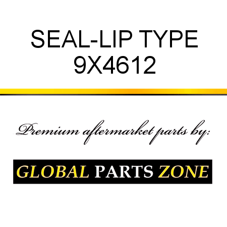 SEAL-LIP TYPE 9X4612