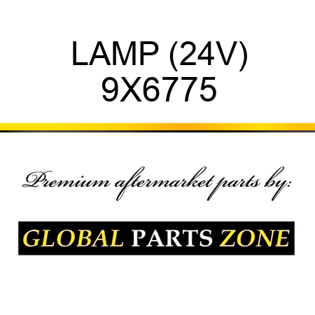 LAMP (24V) 9X6775