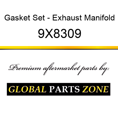 Gasket Set - Exhaust Manifold 9X8309