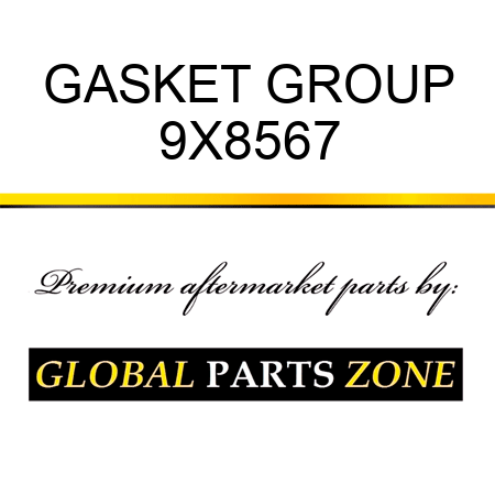 GASKET GROUP 9X8567