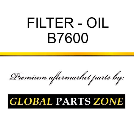 FILTER - OIL B7600