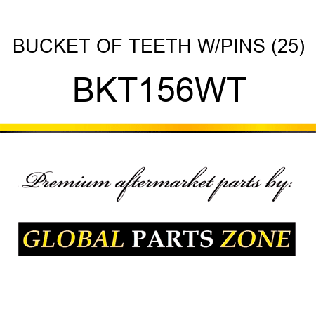 BUCKET OF TEETH W/PINS (25) BKT156WT