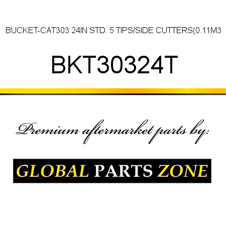 BUCKET-CAT303 24IN STD. 5 TIPS/SIDE CUTTERS(0.11M3 BKT30324T