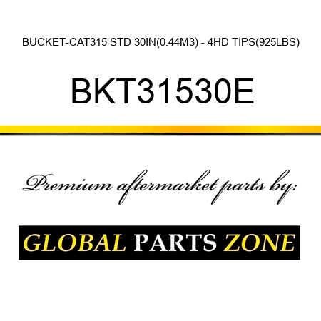 BUCKET-CAT315 STD 30IN(0.44M3) - 4HD TIPS(925LBS) BKT31530E