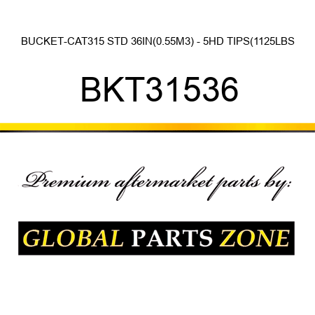 BUCKET-CAT315 STD 36IN(0.55M3) - 5HD TIPS(1,125LBS BKT31536