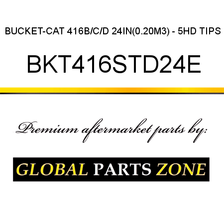BUCKET-CAT 416B/C/D 24IN(0.20M3) - 5HD TIPS BKT416STD24E