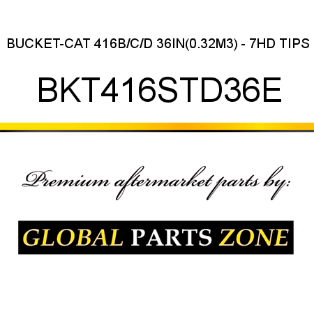 BUCKET-CAT 416B/C/D 36IN(0.32M3) - 7HD TIPS BKT416STD36E
