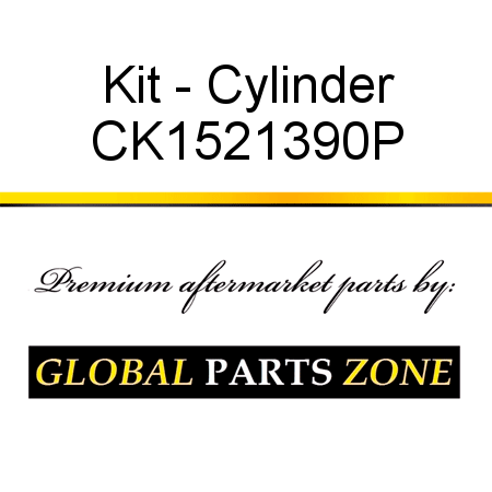 Kit - Cylinder CK1521390P
