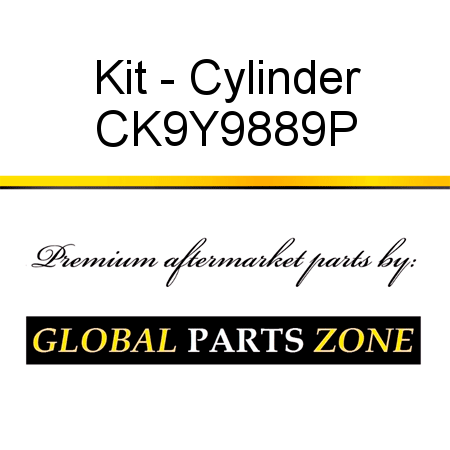 Kit - Cylinder CK9Y9889P