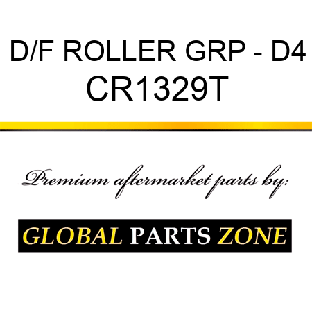 D/F ROLLER GRP - D4 CR1329T