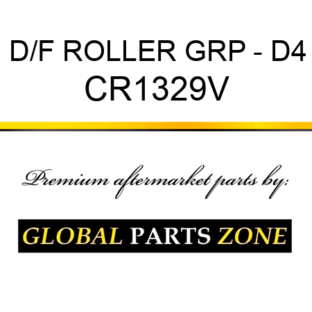 D/F ROLLER GRP - D4 CR1329V