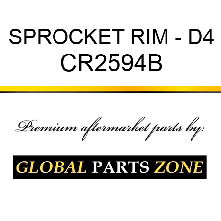 SPROCKET RIM - D4 CR2594B