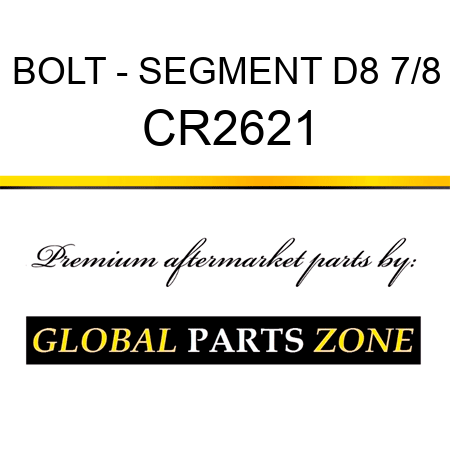 BOLT - SEGMENT D8 7/8 CR2621