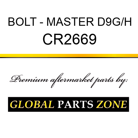 BOLT - MASTER D9G/H CR2669