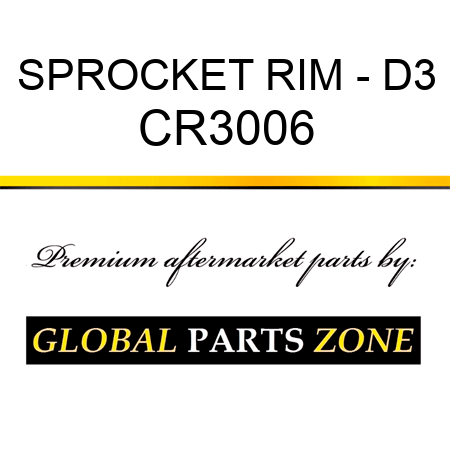 SPROCKET RIM - D3 CR3006