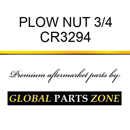 PLOW NUT 3/4 CR3294