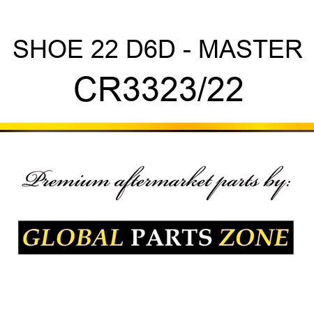 SHOE 22 D6D - MASTER CR3323/22