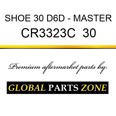 SHOE 30 D6D - MASTER CR3323C  30