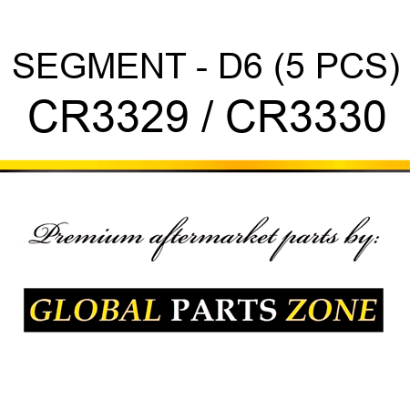 SEGMENT - D6 (5 PCS) CR3329 / CR3330
