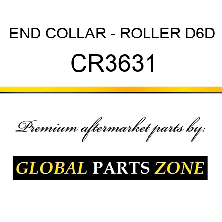 END COLLAR - ROLLER D6D CR3631