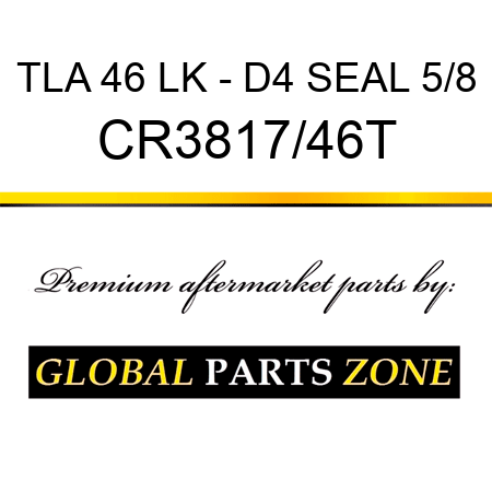 TLA 46 LK - D4 SEAL 5/8 CR3817/46T