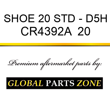 SHOE 20 STD - D5H CR4392A  20