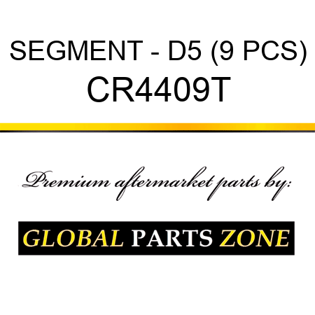 SEGMENT - D5 (9 PCS) CR4409T