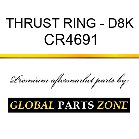 THRUST RING - D8K CR4691
