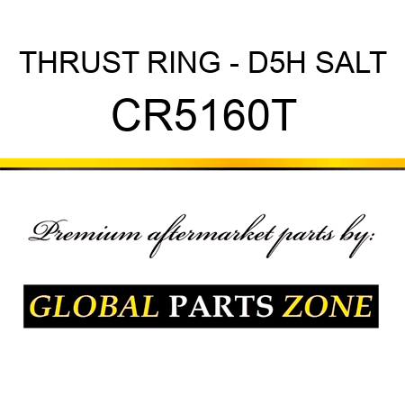 THRUST RING - D5H SALT CR5160T