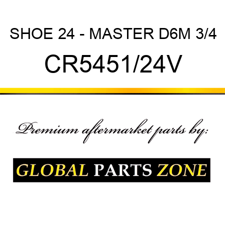 SHOE 24 - MASTER D6M 3/4 CR5451/24V