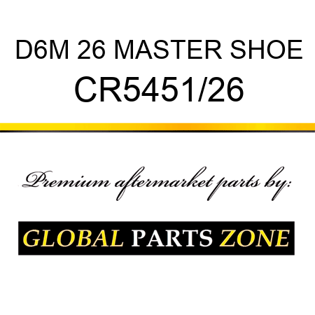 D6M 26 MASTER SHOE CR5451/26