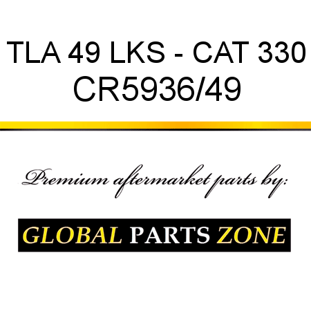 TLA 49 LKS - CAT 330 CR5936/49