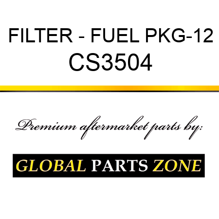 FILTER - FUEL PKG-12 CS3504