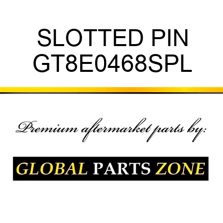 SLOTTED PIN GT8E0468SPL