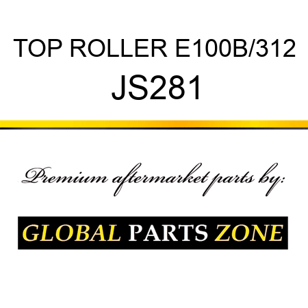 TOP ROLLER E100B/312 JS281