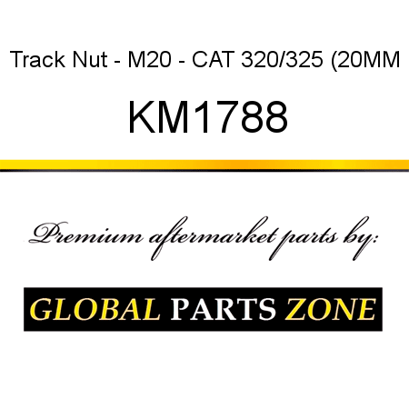 Track Nut - M20 - CAT 320/325 (20MM KM1788