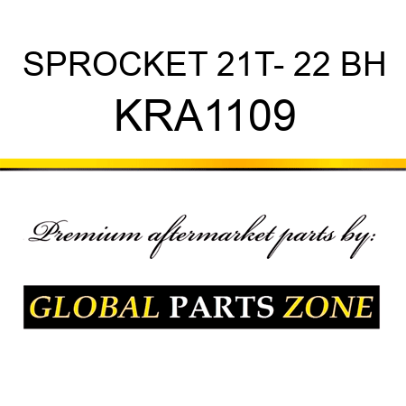 SPROCKET 21T- 22 BH KRA1109