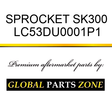 SPROCKET SK300 LC53DU0001P1