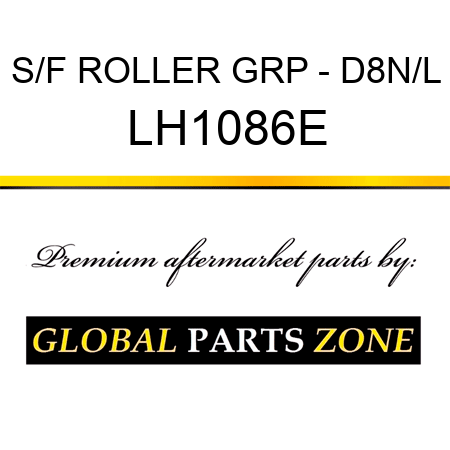 S/F ROLLER GRP - D8N/L LH1086E
