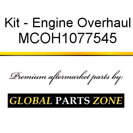 Kit - Engine Overhaul MCOH1077545
