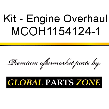 Kit - Engine Overhaul MCOH1154124-1