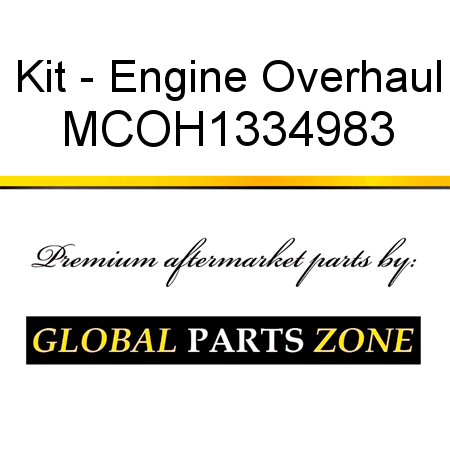 Kit - Engine Overhaul MCOH1334983