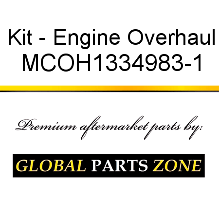 Kit - Engine Overhaul MCOH1334983-1