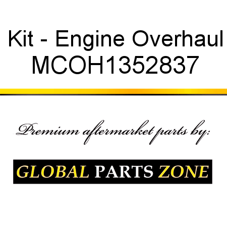 Kit - Engine Overhaul MCOH1352837