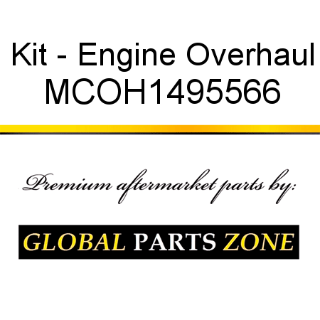 Kit - Engine Overhaul MCOH1495566
