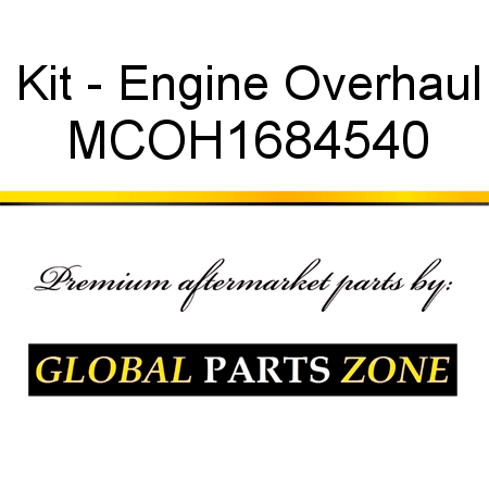 Kit - Engine Overhaul MCOH1684540