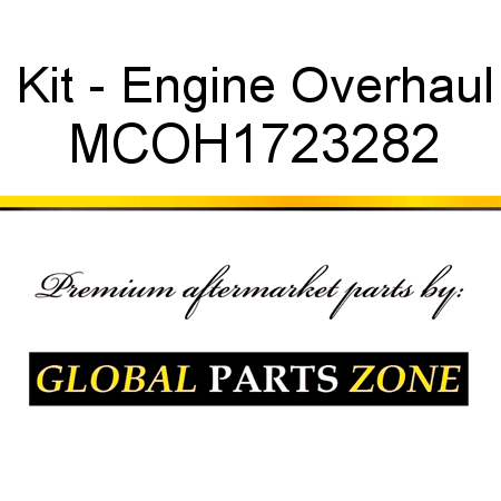 Kit - Engine Overhaul MCOH1723282